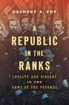 Civil War America - A Republic in the Ranks