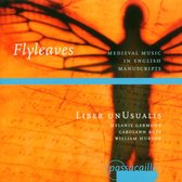 Liber Unusualis - Flyleaves, Medieval Music In Englis (CD)