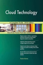 Cloud Technology A Complete Guide - 2019 Edition