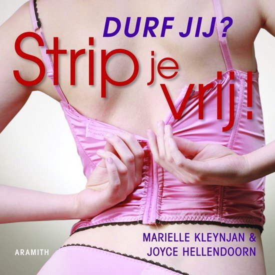Cover van het boek 'Strip je vrij!' van Marielle Kleynjan en Joyce Hellendoorn