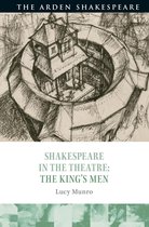 Shakespeare in the Theatre - Shakespeare in the Theatre: The King's Men