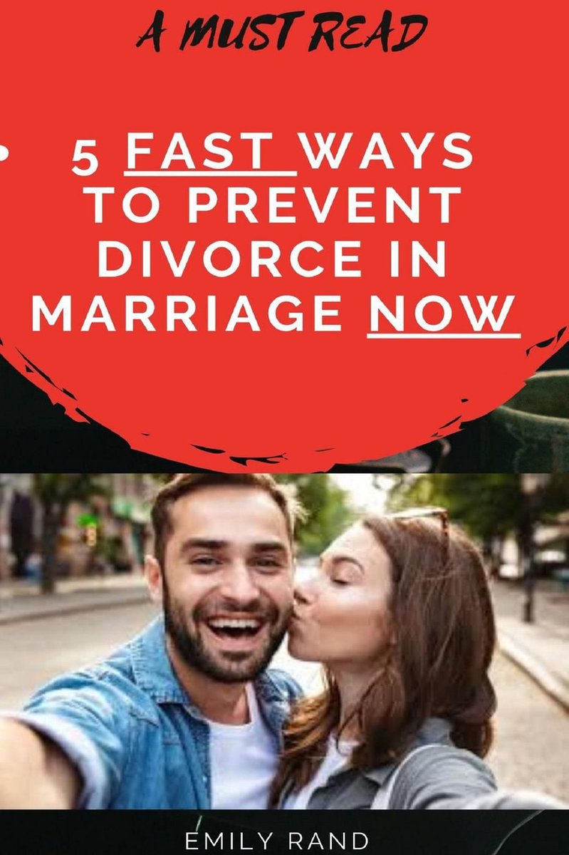5 Fast Ways to Prevent Divorce in Marriage Now - Emily Rand
