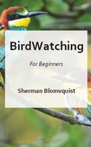Bird Watching for Beginners