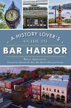 History & Guide - A History Lover's Guide to Bar Harbor