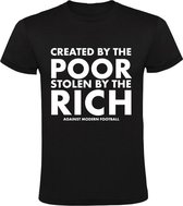 Created by the poor, stolen by the rich Heren t-shirt | against modern football | tegen het moderne voetbal | ultras | fans | geld | Zwart