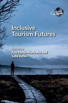 The Future of Tourism 5 - Inclusive Tourism Futures