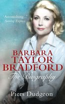 Barbara Taylor Bradford: The Biography