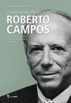 O pensamento político de Roberto Campos