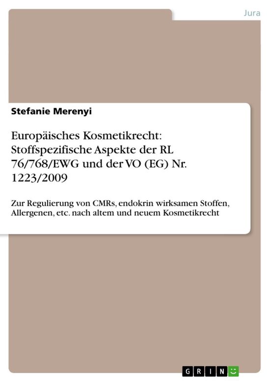 Europäisches Kosmetikrecht: Stoffspezifische Aspekte der RL ... - cover