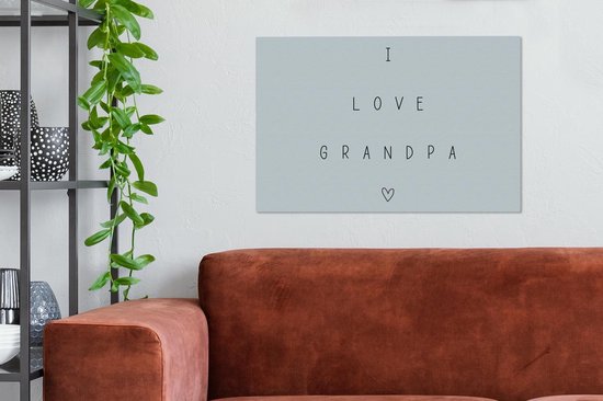 Tableau sur toile Grand-père - Vaderdag - J'aime grand-père - Citations - Dictons - 90x60 cm - Décoration murale - Cadeau Vaderdag - Cadeau - Cadeau pour lui - Astuce - Homme
