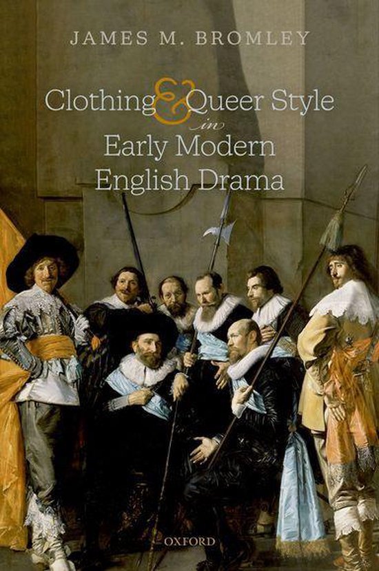 Clothing and Queer Style in Early Modern English Drama - cover