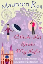 Chick-Lit Trilogy 2 - Chick-Lit Stole My Life