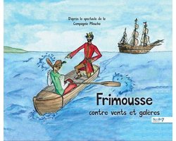 Frimousse contre vents et galères
