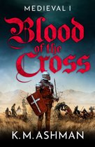 The Medieval Sagas 1 - Medieval – Blood of the Cross