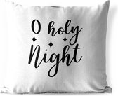 Buitenkussens - Tuin - Kerst quote O holy night met een witte achtergrond - 40x40 cm