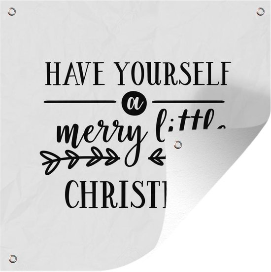 Tuindoek Kerst quote "Have yourself a merry little Christmas" met een witte achtergrond - 100x100 cm