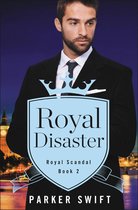Royal Scandal 2 - Royal Disaster