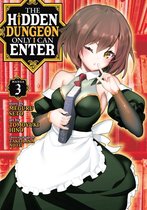 The Hidden Dungeon Only I Can Enter (Manga) 3 - The Hidden Dungeon Only I Can Enter (Manga) Vol. 3