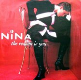 Nina - The Reason Is You