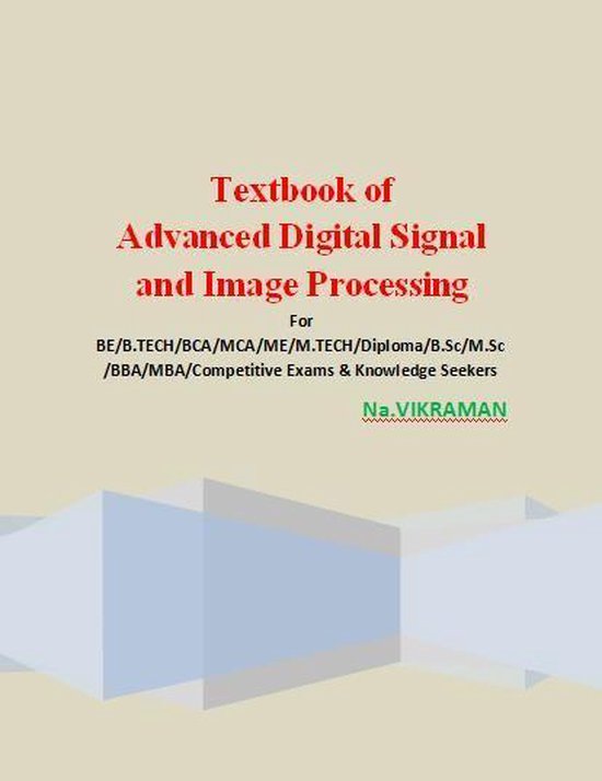 ECE 2 - Textbook of Advanced Digital Signal and Image Processing