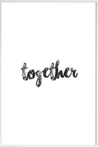JUNIQE - Poster met kunststof lijst Together -13x18 /Wit & Zwart