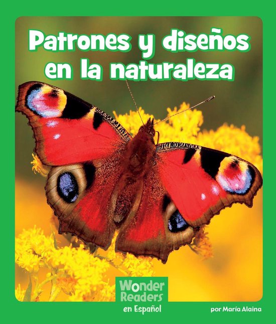 Wonder Readers Spanish Early - Patrones y diseños en la naturaleza