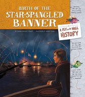 Fly on the Wall History - Birth of the Star-Spangled Banner