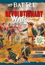 You Choose: Battlefields - At Battle in the Revolutionary War