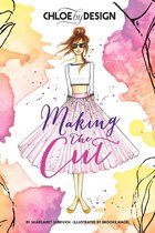 Chloe by Design - Chloe by Design: Making the Cut