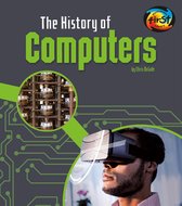 The History of Technology - The History of Computers