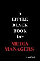 A Little Black Book: For Media Managers