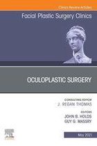 The Clinics: Surgery Volume 29-2 - Oculoplastic Surgery, An Issue of Facial Plastic Surgery Clinics of North America