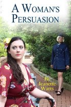 A Woman's Persuasion
