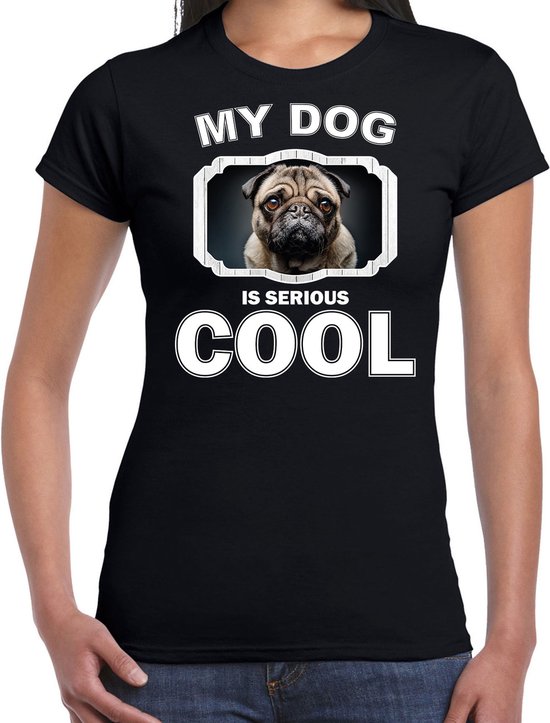 Mopshond honden t-shirt my dog is serious cool zwart - dames - mopshonden liefhebber cadeau shirt L
