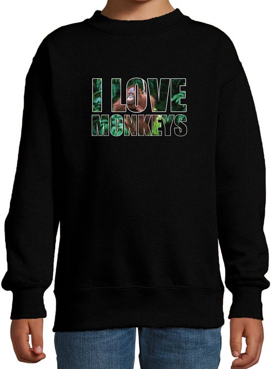 Tekst sweater I love monkeys met dieren foto van een orang oetan aap zwart voor kinderen - cadeau trui apen liefhebber - kinderkleding / kleding 152/164