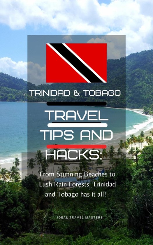 Trinidad and Tobago Travel Tips and Hacks/ From Stunning Beaches to ...