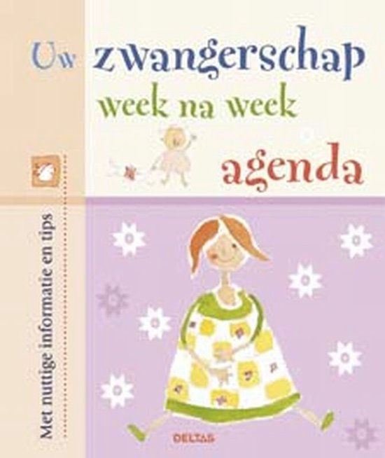 Cover van het boek 'Uw zwangerschap week na week / Agenda' van Nel Warnars-Kleverlaan en Nel Kleverlaan