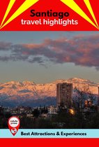 Santiago Travel Highlights