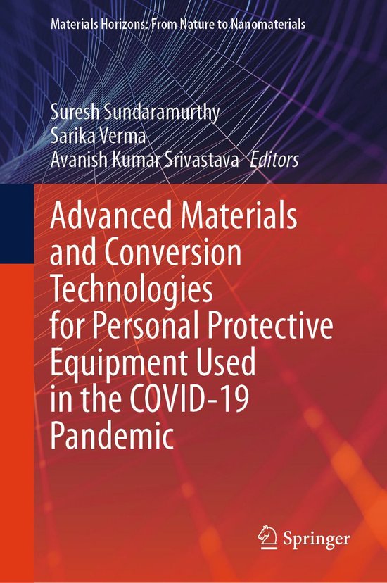 Chemistry and Material Science (R0) - Advanced Materials and Conversion Technologies for Personal Protective Equipment Used in the COVID-19 Pandemic