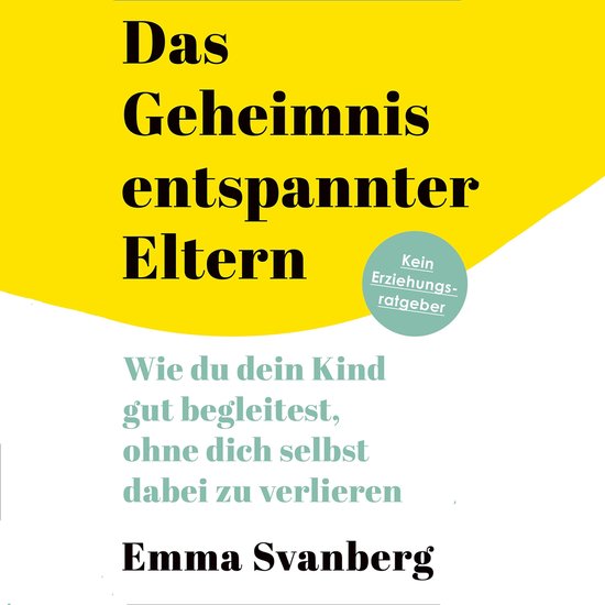 Das Geheimnis entspannter Eltern - cover