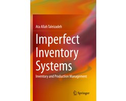 Imperfect Inventory Systems: Inventory and Production Management