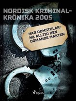 Nordisk kriminalkrönika 00-talet - Har domstolarna alltid den dömande makten
