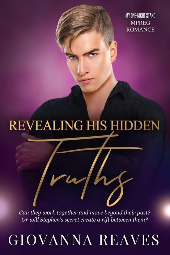 My One-Night Stand Series - Revealing His Hidden Truths: Mpreg Romance