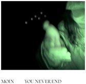 Moin - You Never End (LP)