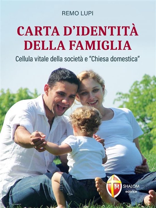 Carta d'identità della famiglia. Cellula vitale della socie ... - cover