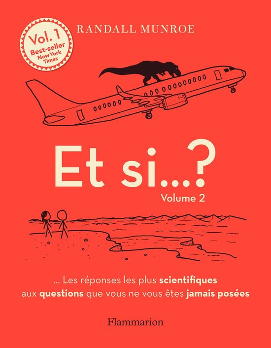 Et si... ? 2 - Et si... ? (Volume 2) - Les réponses les plus scientifiques aux questions que vous ne vous êtes jamais posées