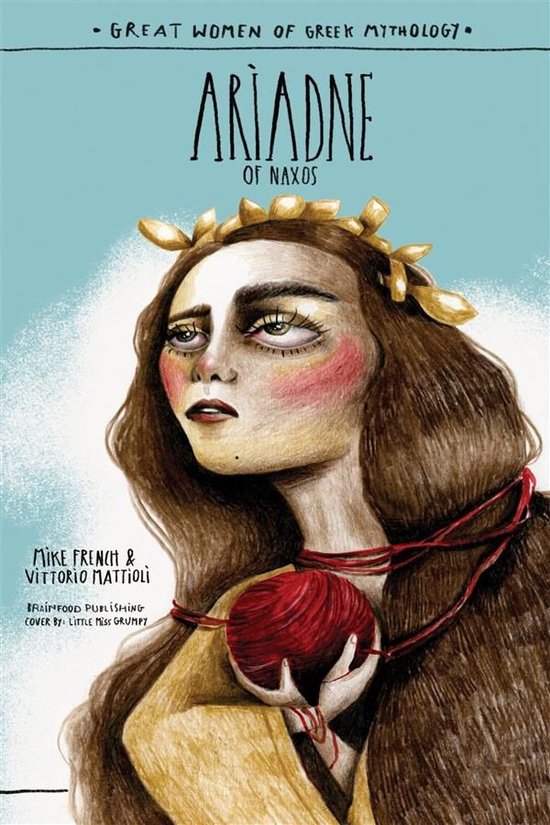 GREAT WOMEN OF GREEK MYTHOLOGY 6 - ARIADNE OF NAXOS - cover