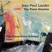 Olga Riazantceva-Schwarz - Jean-Paul Liardet: The Piano Sonatas (Blu-ray)