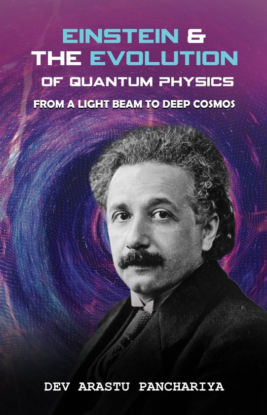 Einstein & the Evolution of Quantum Physics - cover