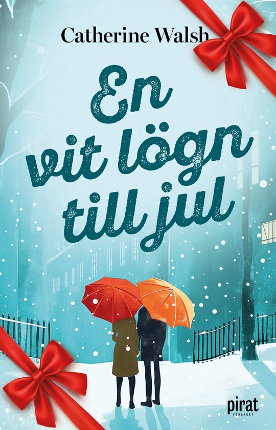 Boekomslag met de titel 'En vit lögn till jul' van Catherine Walsh, met twee mensen onder paraplu's in de sneeuw en rode strikken.